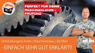 Verbindungen  Arten  Maschinenbau  Einfach gut erklärt  60 min  🔥Brandneu🔥 Webinar mit Jan [upl. by Bonacci]