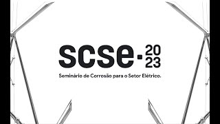 Seminário de Corrosão para o Setor Elétrico 2023  16 a 18 de outubro [upl. by Aarika966]