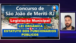 Legislação Municipal de São João de MeritiRJ  Lei Orgânica e Estatuto dos Funcionários 20232024 [upl. by Britney]