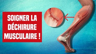 SOIGNER UNE DÉCHIRURE MUSCULAIRE  EXPLICATION ET TRAITEMENT [upl. by Letnohs]