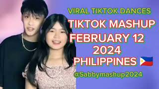 🇵🇭 New TikTok Mashup dance party 🎉 TikTok February 12 2024 Philippines 🇵🇭 Yabby [upl. by Spatz166]