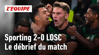 Sporting 20 LOSC  Le débrief de lentrée en lice des Dogues en Ligue des Champions [upl. by Asoj]