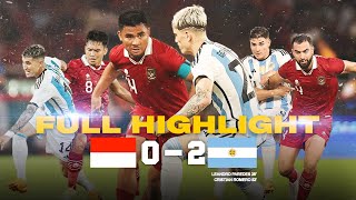 INDONESIA VS ARGENTINA FULL HIGHLIGHT  SPORTACULAR FRIENDLY MATCH [upl. by Jenni]