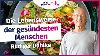 Die Lebensweise der gesündesten Menschen 🍇🥦  Ruediger Dahlke [upl. by Nylrahc596]