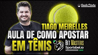 🎾Uma AULA de como apostar em TÊNIS com Tiago Meirelles  Betmasters 2022🎾 [upl. by Nnairol]