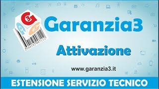 Garanzia3  ATTIVAZIONE  ESTENSIONE DEL SERVIZIO TECNICO [upl. by Conover]