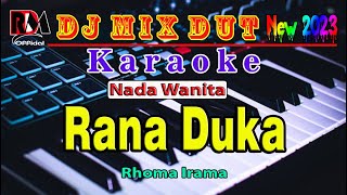 Dj Mix Dut Orgen Tunggal  Rana Duka  Rhoma Irama Karaoke Nada Wanita By RDM [upl. by Annhej252]