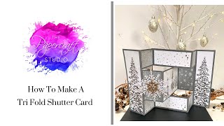 How To Make A Tri Fold Shutter Card [upl. by Anitak]