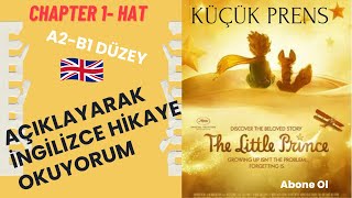 İngilizce Hikaye OkuyorumKüçük Prens Chapter 1 Hat [upl. by Madonia987]