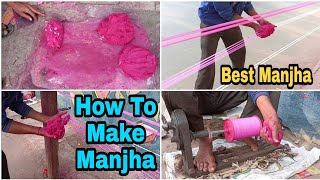 Best Manjha To Cut Other Kites  How To Make Manjha  Manja Making  Uttarayan  Kite Manja Making [upl. by Regni973]