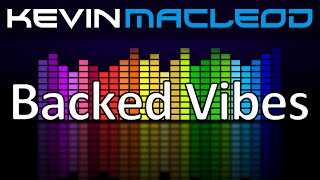 Kevin MacLeod Backed Vibes [upl. by Arel479]