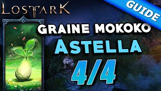 Astella  Graine Mokoko  Tous les emplacements  Lost Ark [upl. by Yelena]