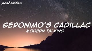 Geronimos Cadillac  MODERN TALKING Lyrics [upl. by Welles671]