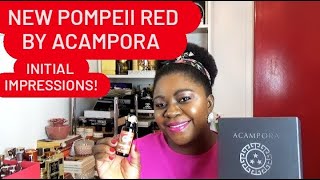 POMPEII RED BY ACAMPORA PROFUMI UNBOXING INITIAL IMPRESSIONS pompeiired acampora perfumeunboxing [upl. by Kristoffer]