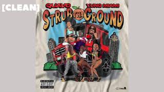 CLEAN Quavo  Strub Tha Ground ft Yung Miami [upl. by Mancino]