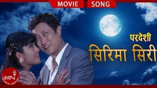 Sirima Siri  Prashant TamangUdit Narayan JhaDipa JhaAnju Panta  Nepali Movie Song  PARDESHI [upl. by Einyaj]