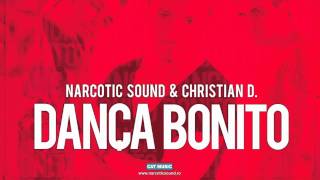 Narcotic Sound and Christian D  Danca Bonito Official Version [upl. by Anetsirhc]