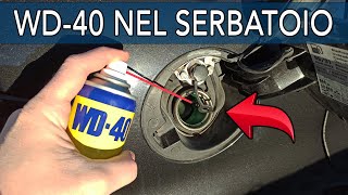 WD40 NEL SERBATOIO  COSA MI E SUCCESSO [upl. by Vidovik]