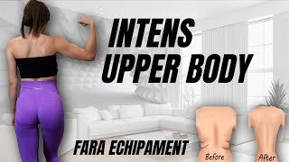 Intens Upper Body Fara Echipament  Brate Spate Piept [upl. by Ahsinor]