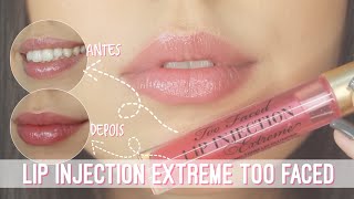 GLOSS QUE AUMENTA A BOCA FUNCIONA LIP INJECTION EXTREME TOO FACED [upl. by Hilarius]