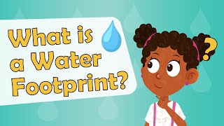 What is a Water Footprint  Environment Facts for Kids  Sustainability Facts for Kids Water Waste [upl. by Llorrad736]