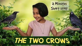 The Two Crows  Short Story Competition shortstory [upl. by Nerw]