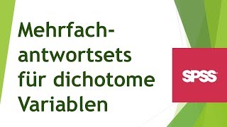 Mehrfachantworten für dichotome Variablen in SPSS definieren Mehrfachantwortsets [upl. by Eirod]