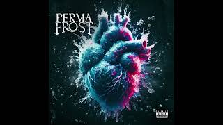 PERMAFROST Official Audio [upl. by Olnee]