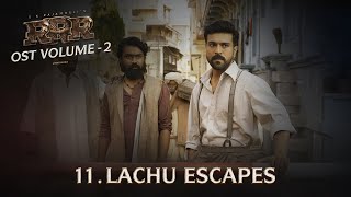 Lachu Escapes  RRR OST Vol 2  MM Keeravaani  NTR Ram Charan  SS Rajamouli [upl. by Elkin]