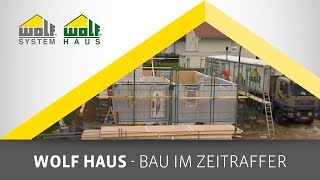 Bau eines WOLF Fertighauses im Zeitraffer  WOLF Haus [upl. by Sela244]