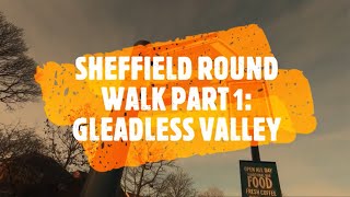 Sheffield Round Walk Part 1 Gleadless Valley [upl. by Aivatan]