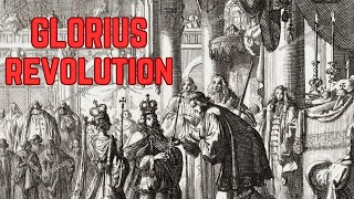 THE GLORIOUS REVOLUTION How 1688 Changed Britain Forever  DOCUMENTARY [upl. by Hanaj627]