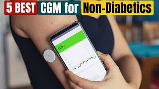 Best CGM for NonDiabetics of 2024 [upl. by Cleopatre]