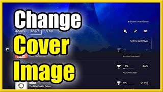 How to Change Background on PS5 Profile to Anything Cover Image Tutorial [upl. by Adiaj957]