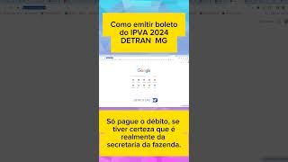 IPVA 2024 e taxa de licenciamento Detran MG como emitir o boleto em casa l shorts [upl. by Peppie]