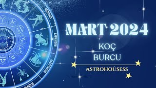 🔥 Koç Burcu  Mart Ayında Sizi Neler Bekliyorastroloji burçlar [upl. by Jesselyn617]