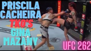 Priscila Cachoeira Finishes Gina Mazany at UFC 262 KO TKO [upl. by Adelpho222]