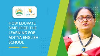 How Eduvate Simplified the Learning for Aditya English School [upl. by Olimac]