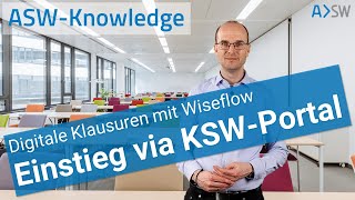 ASWKnowledge Digitale Klausuren  Einstieg via KSWPortal [upl. by Iaka]