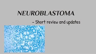 Neuroblastoma [upl. by Lindemann]