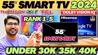 NEW🔥Best 55 inch 4K TV India 2024🔥Best 55 Inch TV Under 40000🔥Best 55 inch 4K TV🔥Best SMART TV 2024 [upl. by Saint]