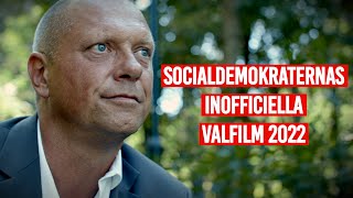 Socialdemokraternas inofficiella valfilm 2022 [upl. by Readus]