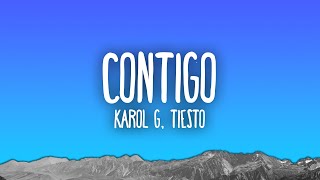 KAROL G Tiësto  CONTIGO [upl. by Ayekram]