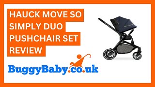 Hauck Move So Simply Duo Pushchair Set Review [upl. by Iaj]