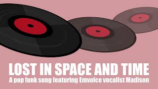 Lost in Space and Time A Pop Funk Song Featuring Emvoice Vocalist Madison [upl. by Adnoek]