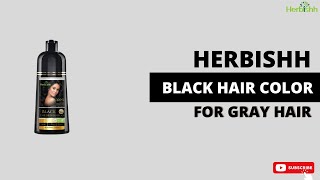 Herbishh Hair Color Shampoo for Gray Hair – Long Lasting BLACK  Herbishh [upl. by Oilejor76]