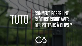 Comment poser une clôture rigide avec des poteaux à clips   Tuto Côté Clôture [upl. by Yelrahs69]