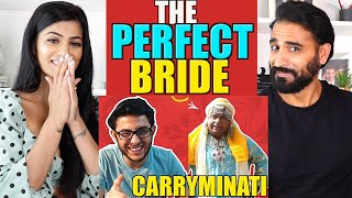 CARRYMINATI  THE PERFECT BRIDE REACTION [upl. by Gula833]