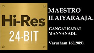 Gangai Karai Mannanadi24Bit Hires I I Varusham 16 I I Ilaiyaraaja I I KJ Yesudoss [upl. by Ariahay692]