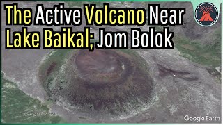 The Active Volcano near Lake Baikal in Russia Jom Bolok [upl. by Cortie807]